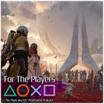 For The Players - The PopCulturists' PlayStation Podcast
